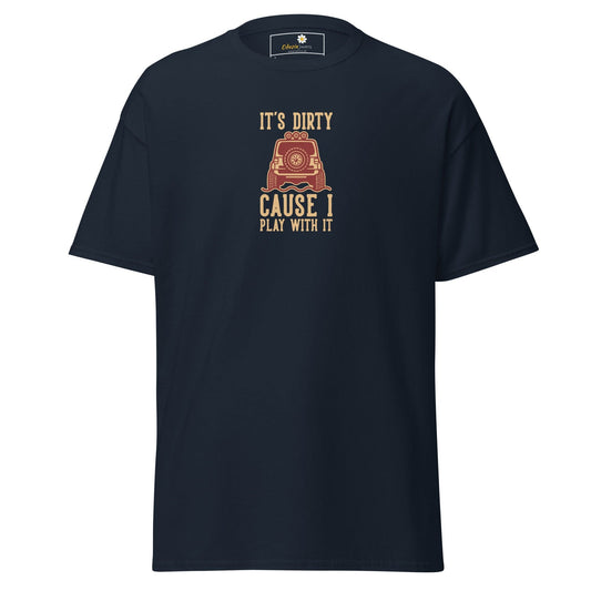 Unisex classic tee - MISC DIRTY CAUSE I PLAY - REGULAR - Navy / S