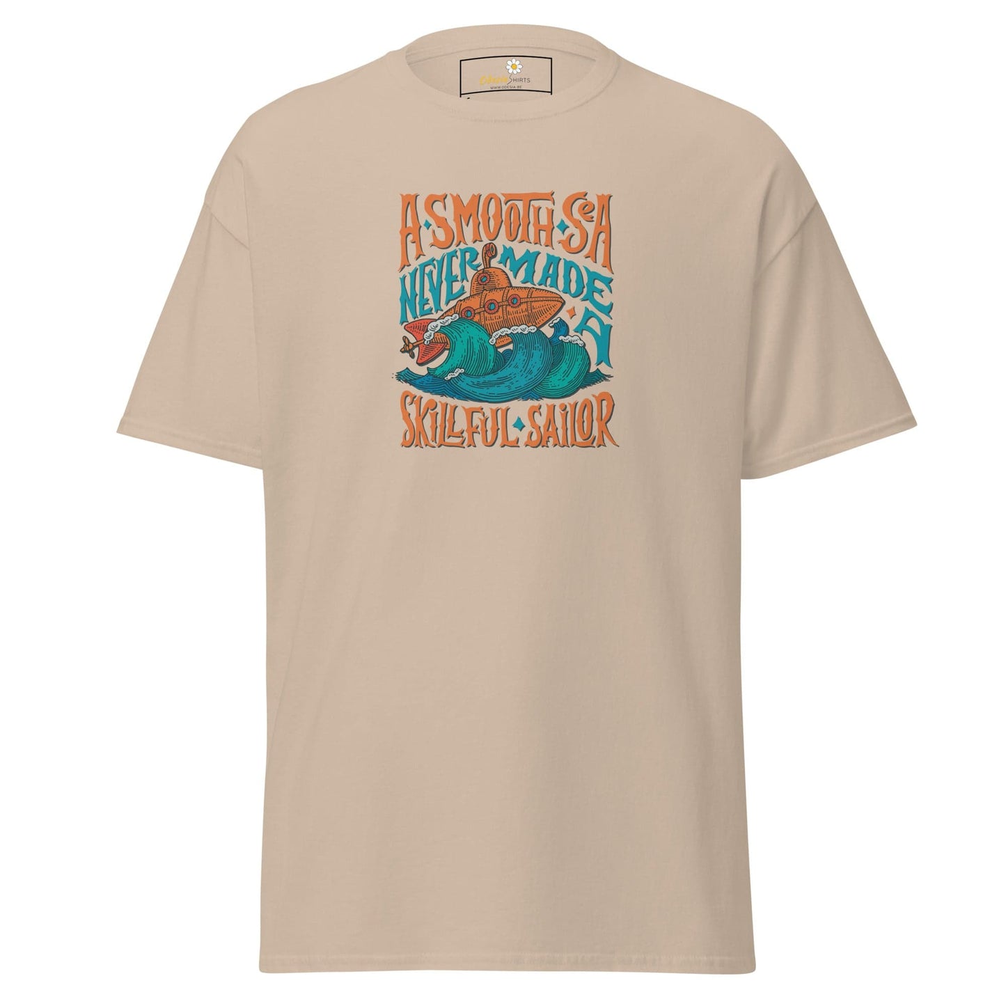 Unisex classic t-shirt - SEALIFE A SMOOTH SEA NEVER MADE - REGULAR - Sand / S