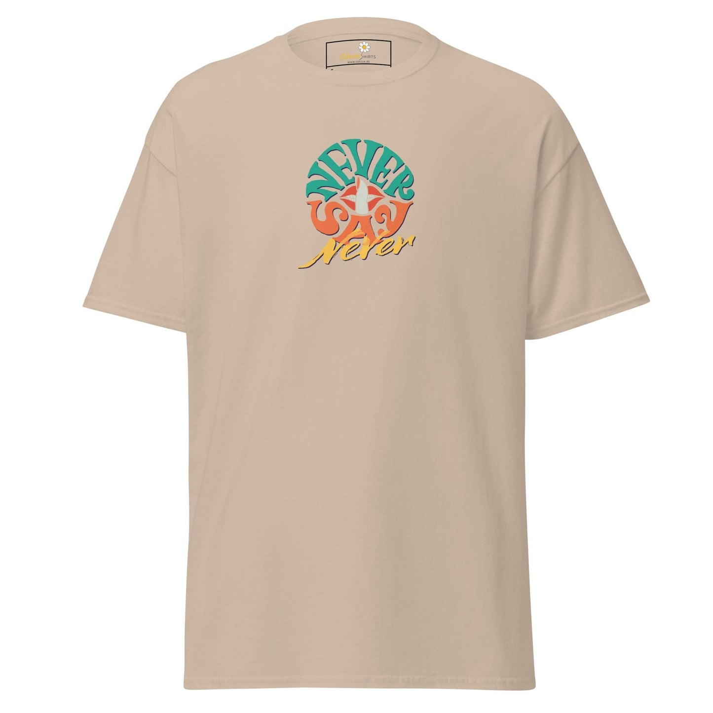 Unisex classic t-shirt - TEXT NEVER SAY NEVER - REGULAR - Sand / S