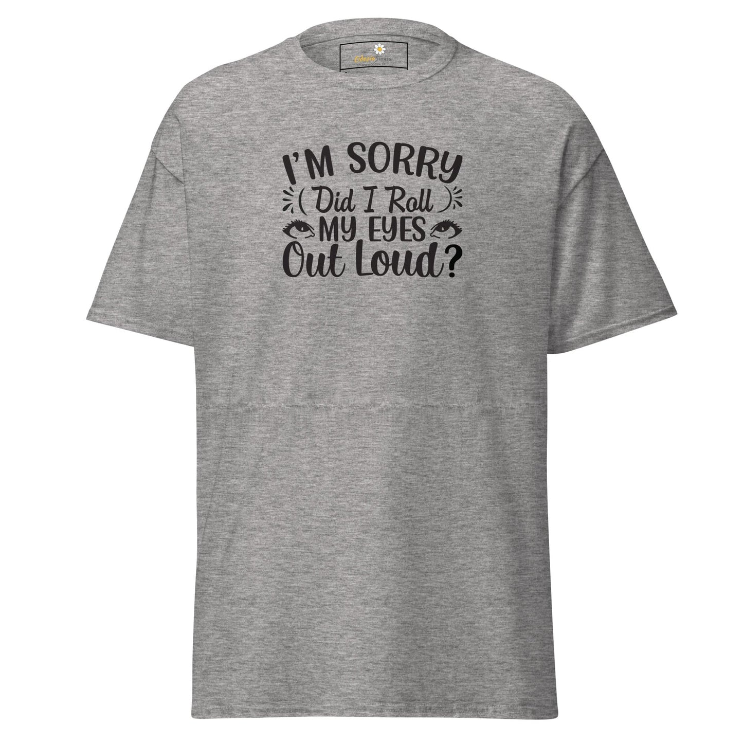 Unisex classic t-shirt - FUN TEXT DID I ROLL - REGULAR - Sport Grey / S