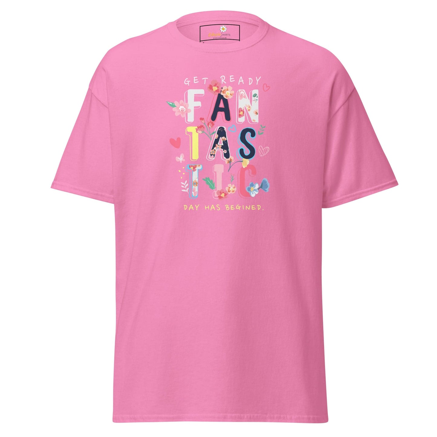 Unisex classic t-shirt - TEXT FANTASTIC DAY - REGULAR - Azalea / S