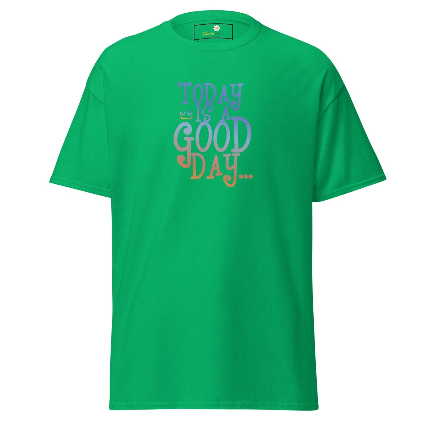 Unisex classic t-shirt - TEXT POSITIVE TODAY GOOD DAY - REGULAR - Irish Green / S
